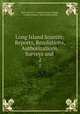 Long Island Sources: Reports, Resolutions, Authorizations, Surveys and .. 2, New York (N.Y .). Board of Water Supply, Charles Strauss , Jonas Waldo Smith 