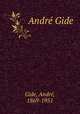 Andre Gide, Andre Gide 