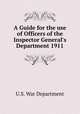 A Guide for the use of Officers of the Inspector General