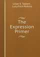 The Expression Primer, Lilian E. Talbert , Lucy Fitch Perkins 
