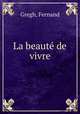 La beaute de vivre, Gregh, Fernand 