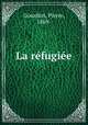 La refugiee, Gourdon, Pierre, 1869- 