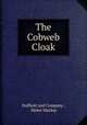 The Cobweb Cloak, Duffield and Company , Helen Mackay 