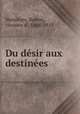 Du desir aux destinees, Robert Humieres 