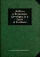 Outlines of Economics Developed in a Series of Problems, University of Chicago Dept. of Political Economy 