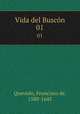 Vida del Buscn. 01, Quevedo, Francisco de, 1580-1645 