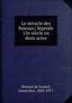 Le miracle des fuseaux; legende 15e siecle en deux actes, Hennet de Goutel 
