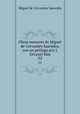 Obras menores de Miguel de Cervantes Saavedra, con un prlogo por J. Givanel Mas. 02, Saavedra Miguel Cervantes 