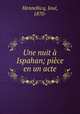 Une nuit a Ispahan; piece en un acte, Jose Hennebicq 