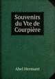 Souvenirs du Vte de Courpire, Hermant Abel 