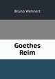 Goethes Reim, Bruno Wehnert 