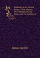 Railways in the United States: Their History, Their Relation to the State, and an Analysis of ., Simon Sterne 