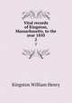 Vital records of Kingston, Massachusetts, to the year 1850. 2, Kingston William Henry 