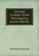 George Crabbe: Eine Wurdigung seiner Werke, Hermann Pesta 