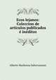 Ecos lejanos: Coleccion de articulos publicados e ineditos, Alberto Mackenna Subercaseaux 