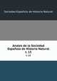Anales de la Sociedad Espaola de Historia Natural. t. 15, Sociedad Espanola de Historia Natural 