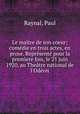Le maitre de son coeur; comedie en trois actes, en prose. Represente pour la premiere fois, le 25 juin 1920, au Theatre national de l