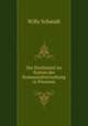 Die Strafmittel im System der Kommunalverwaltung in Preussen., Willy Schmidt 