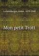 Mon petit Trott, Andre Lichtenberger 