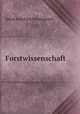 Forstwissenschaft, Adam Friedrich Schwappach 