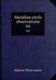 Meridian circle observations. 64, Madras Observatory 
