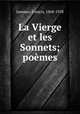 La Vierge et les Sonnets; poemes, Jammes, Francis, 1868-1938 