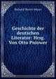 Geschichte der deutschen Literatur: Hrsg. Von Otto Pniower., Richard Moritz Meyer 