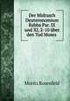 Der Midrasch Deuteronomium Rabba Par. IX und XI, 2-10 uber den Tod Moses ., Moritz Rosenfeld 
