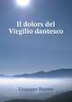 Il dolors del Virgilio dantesco, Giuseppe Barone 