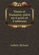 Ymnis et Numaine; piece en 4 actes et 5 tableaux, Ledent, Richard 