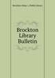 Brockton Library Bulletin, Brockton (Mass .). Public Library 