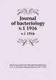 Journal of bacteriology. v.1 1916, American Society for Microbiology,Winslow, C.-E. A. (Charles-Edward Amory), 1877-1957 