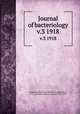 Journal of bacteriology. v.3 1918, American Society for Microbiology,Winslow, C.-E. A. (Charles-Edward Amory), 1877-1957 