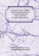 Concrete Costs: Tables and Recommendations for Estimating the Time and Cost of Labor Operations ., Frederick Winslow Taylor, Sanford Eleazer Thompson 
