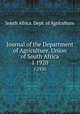 Journal of the Department of Agriculture, Union of South Africa. 1 1920, South Africa. Dept. of Agriculture 