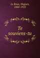 Te souviens-tu, Le Roux, Hugues, 1860-1925 