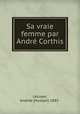 Sa vraie femme par Andre Corthis, Husson Lecuyer 