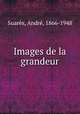 Images de la grandeur, 