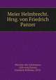 Meier Helmbrecht. Hrsg. von Friedrich Panzer, Wernher der Gartenaere, 13th cent,Panzer, Friedrich Wilhelm, 1870- 