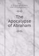 The Apocalypse of Abraham, Box, G. H. (George Herbert), 1869-1933,Landsman, J. I 