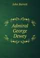Admiral George Dewey, John Barrett 