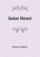 Saint Henri, Henri Lesetre 