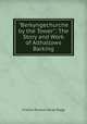 "Berkyngechurche by the Tower": The Story and Work of Allhallows Barking, Charles Richard Davey Biggs 