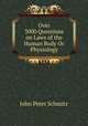 Over 3000 Questions on Laws of the Human Body Or Physiology, John Peter Schmitz 