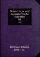 Dramatische und dramaturgische Schriften. 01, Devrient, Eduard, 1801-1877 