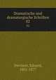 Dramatische und dramaturgische Schriften. 02, Devrient, Eduard, 1801-1877 