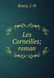 Les Corneilles; roman, Rosny, J.-H 
