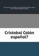 Cristobal Colon espanol?, Celso Garcia de la Reiga 