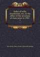 Index of wills, inventories, etc. in the office of the secretary of state prior to 1901 . 1, New Jersey. Dept. of state. [from old catalog] 
