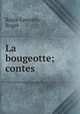 La bougeotte; contes, Roger Regis-Lamotte 